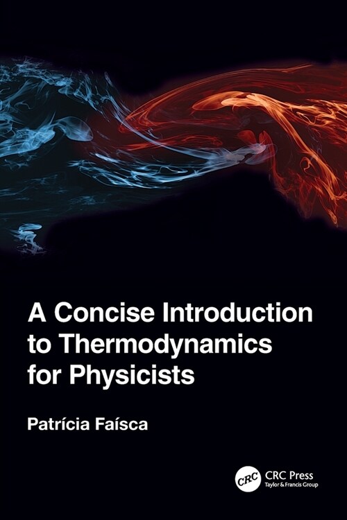 A Concise Introduction to Thermodynamics for Physicists (Paperback)