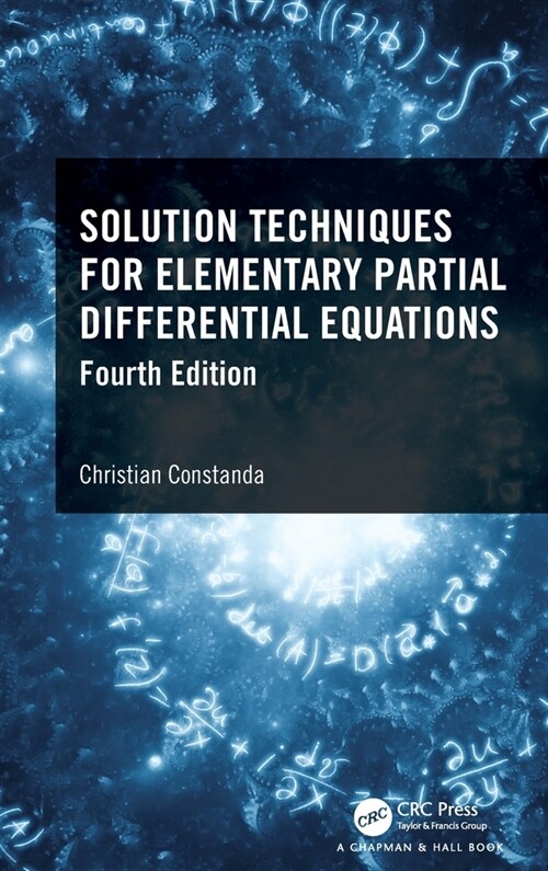 Solution Techniques for Elementary Partial Differential Equations (Hardcover, 4 ed)