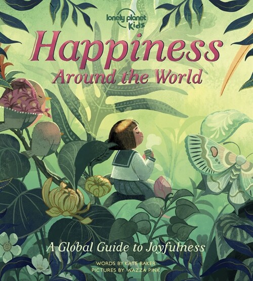 Lonely Planet Kids Happiness Around the World (Hardcover)