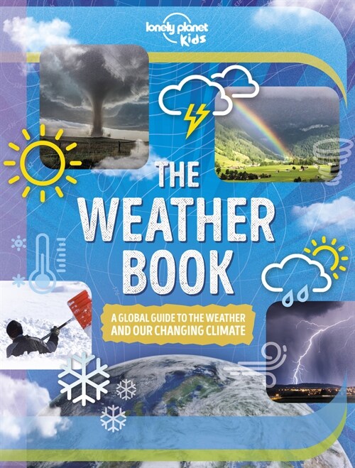 Lonely Planet Kids the Weather Book (Hardcover)