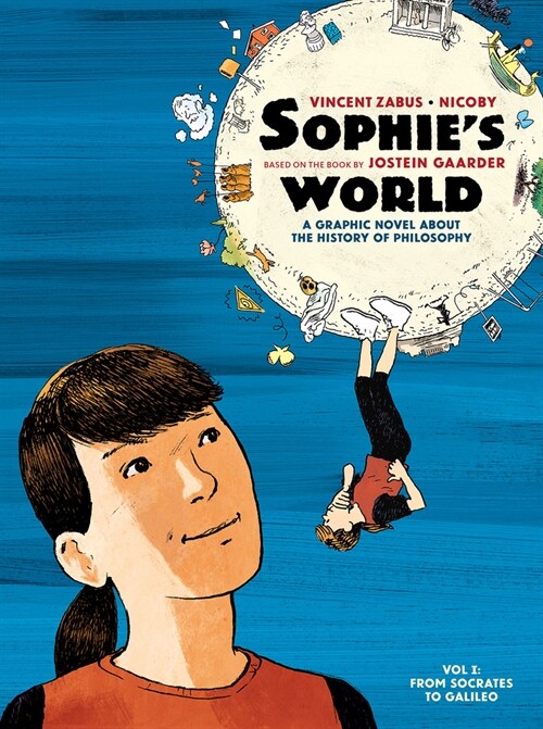 Sophie’s World Vol I : A Graphic Novel About the History of Philosophy: From Socrates to Galileo (Paperback)