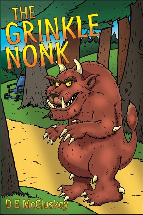 The Grinkle Nonk: A Morality Tale (Paperback)