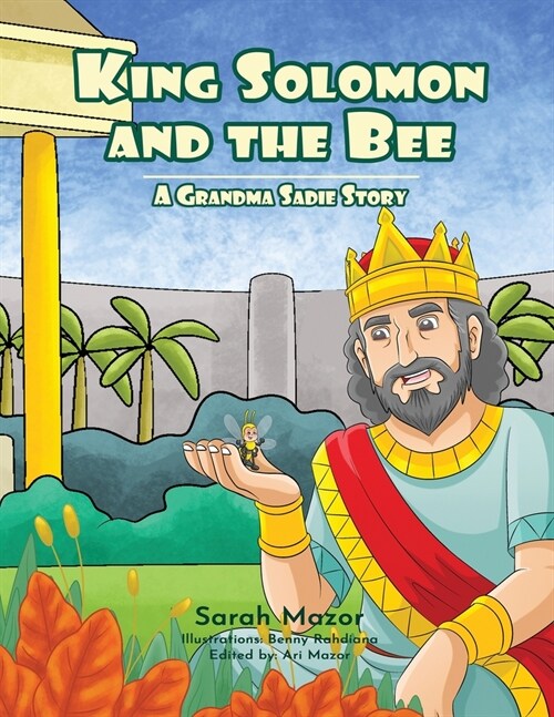 King Solomon and the Bee: A Grandma Sadie Story (Paperback)