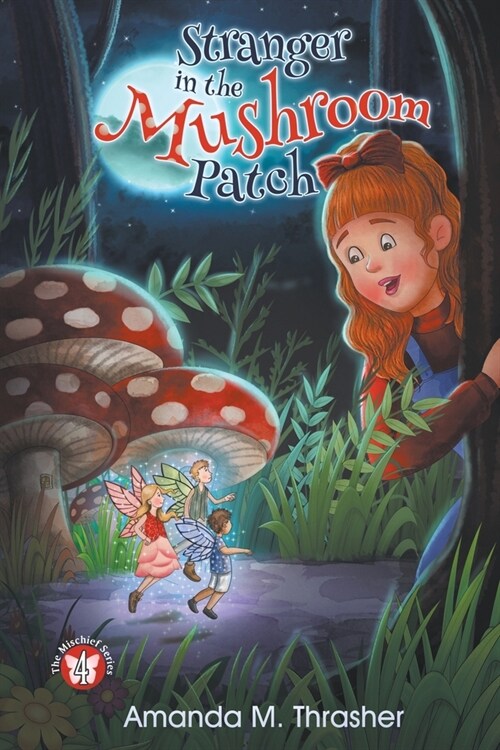 Stranger in the Mushroom Patch (Paperback)