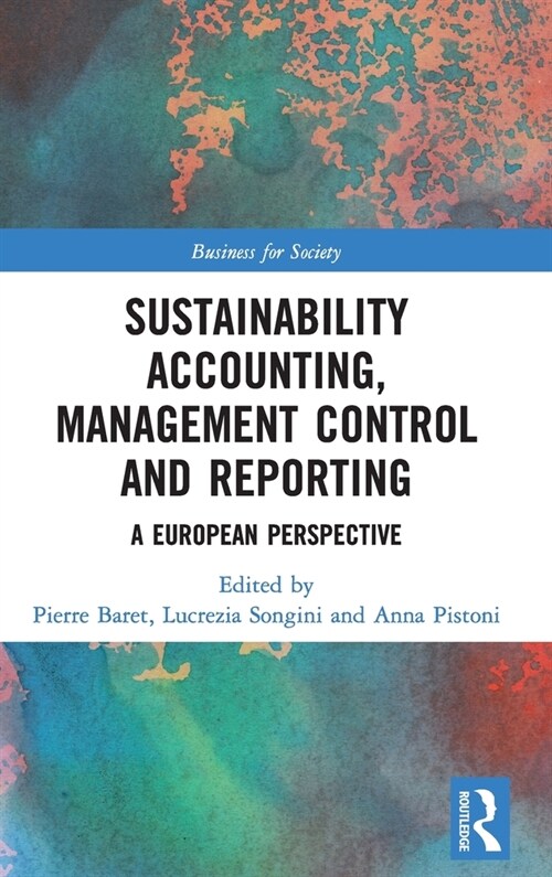Sustainability Accounting, Management Control and Reporting : A European Perspective (Hardcover)