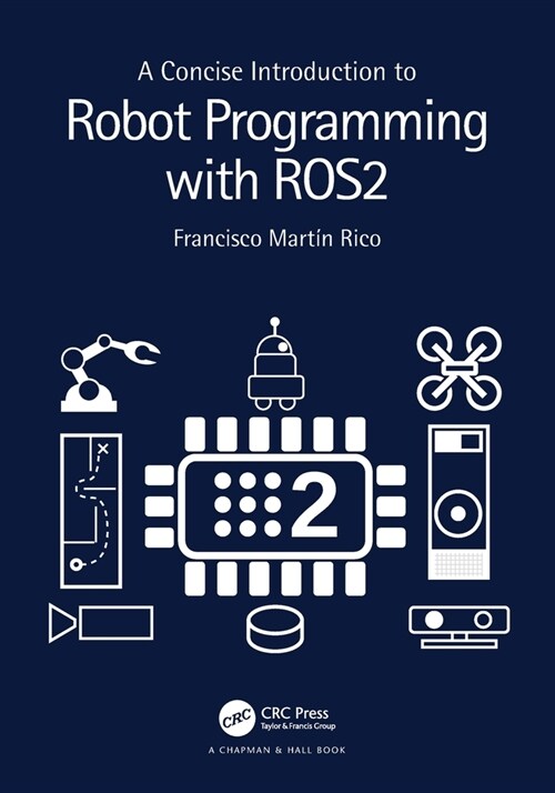 A Concise Introduction to Robot Programming with ROS2 (Paperback, 1)