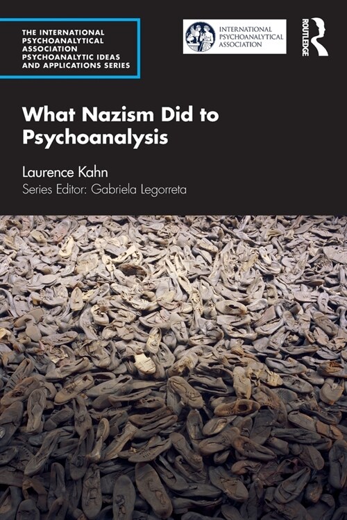 What Nazism Did to Psychoanalysis (Paperback, 1)