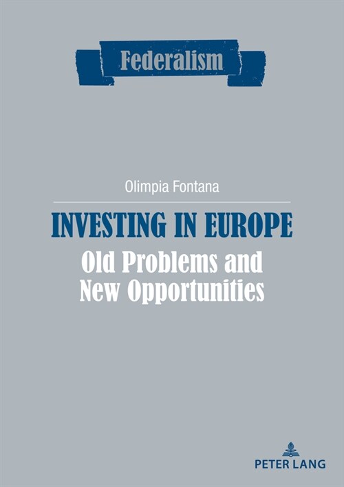 Investing in Europe: Old problems and new opportunities (Paperback)