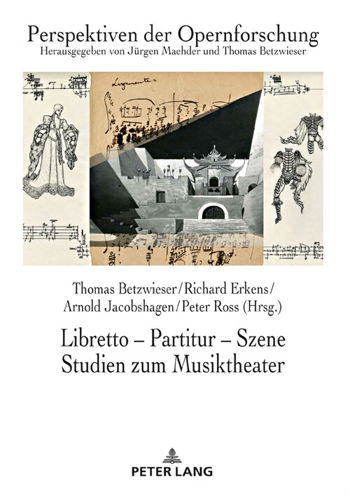 Libretto - Partitur - Szene. Studien zum Musiktheater: Festschrift fuer Juergen Maehder zum 70. Geburtstag (Hardcover)