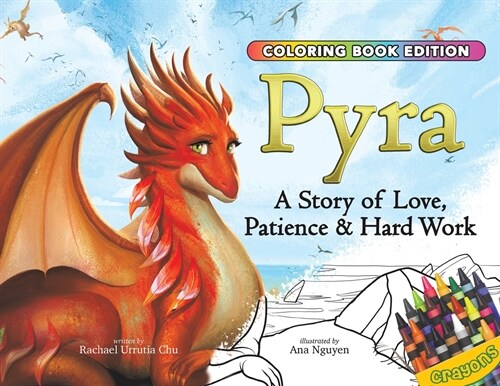 Pyra: A Story of Love, Patience & Hard Work, Coloring Book Edition (Paperback)