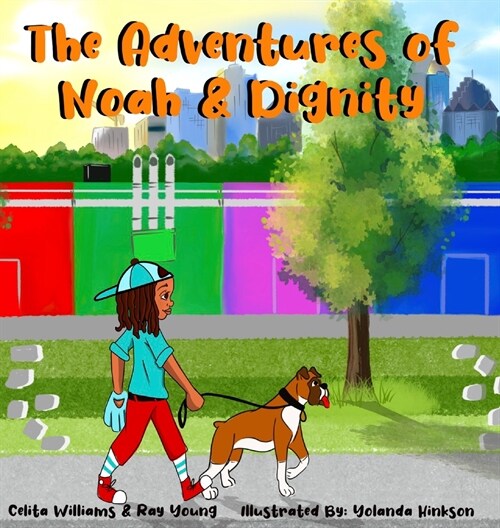 The Adventures of Noah & Dignity (Hardcover)