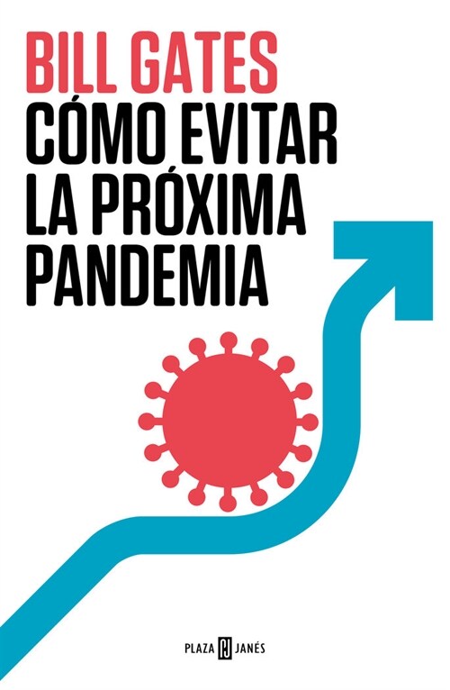 C?o Evitar La Pr?ima Pandemia / How to Prevent the Next Pandemic (Hardcover)