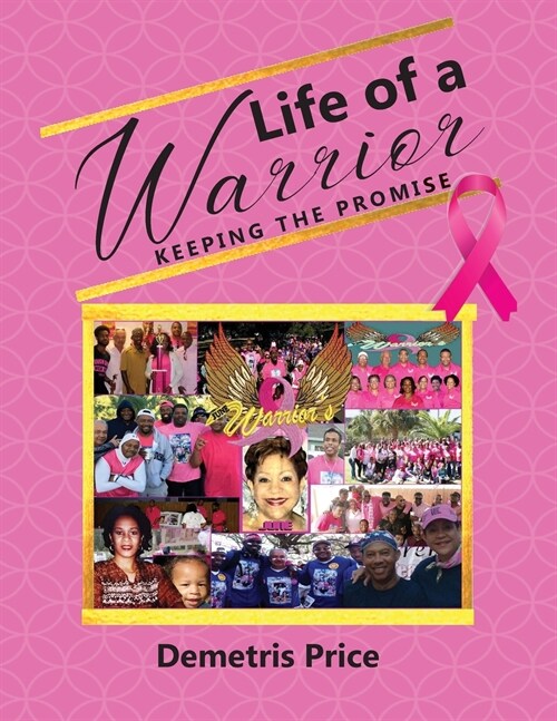 Life of a Warrior: Keeping the Promise (Paperback)