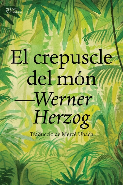 EL CREPUSCLE DEL MON (Book)