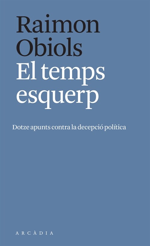 El temps esquerp (Paperback)