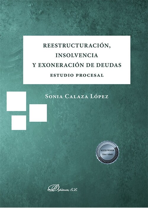 REESTRUCTURACION INSOLVENCIA Y EXONERACION DE DEUDAS. ESTUD (Book)