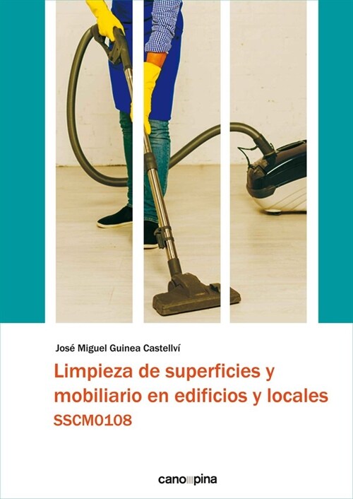 LIMPIEZA DE SUPERFICIES Y MOBILIARIO EN EDIFICIOS Y LOCALES SSCM0 (Paperback)