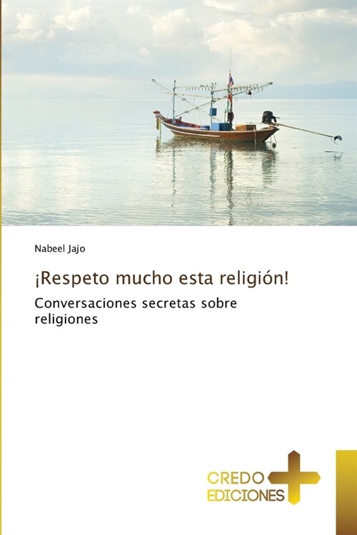 좷espeto mucho esta religi?! (Paperback)