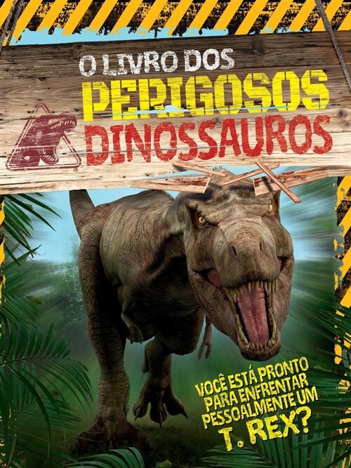 O Livro Dos Perigosos Dinossauros (Paperback)