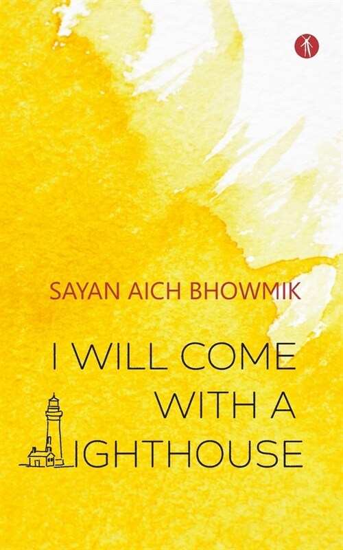 I Will Come With A Lighthouse (Paperback)