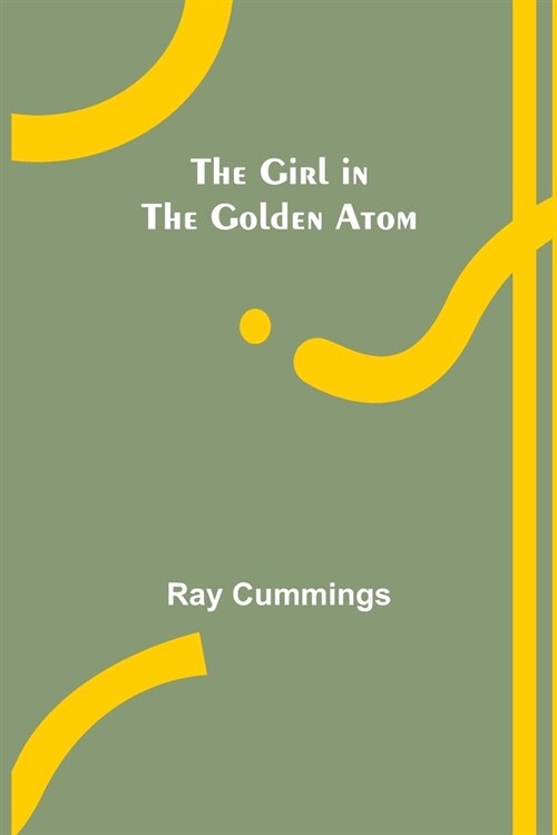 The Girl in the Golden Atom (Paperback)