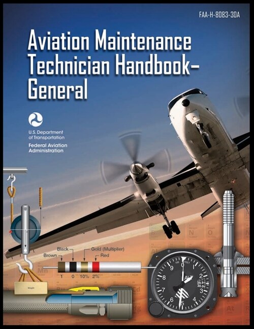Aviation Maintenance Technician Handbook-General: Faa-H-8083-30a (Paperback)