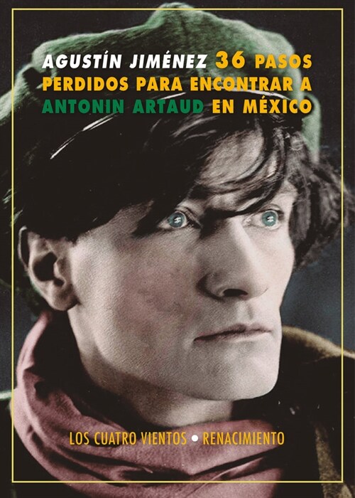 36 PASOS PERDIDOS PARA ENCONTRAR A ANTONIN ARTAUD EN MEXICO (Paperback)