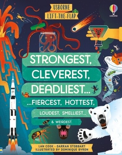 Lift-the-flap Strongest, Cleverest, Deadliest… (Board Book)