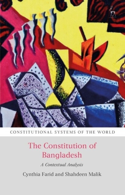 The Constitution of Bangladesh : A Contextual Analysis (Hardcover)
