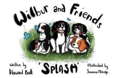 Wilbur and Friends : Splash (Paperback)
