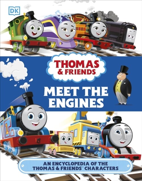 Thomas & Friends Meet the Engines : An Encyclopedia of the Thomas & Friends Characters (Hardcover)