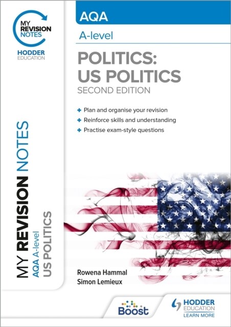 My Revision Notes: AQA A-level Politics: US and Comparative Politics: Second Edition (Paperback)