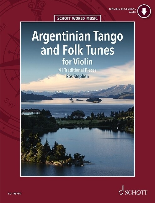 Argentinian Tango and Folk Tunes for Violin : 41 Traditional Pieces (Sheet Music)