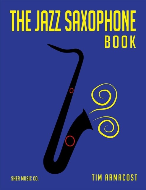 The Jazz Saxophone Book (Paperback)