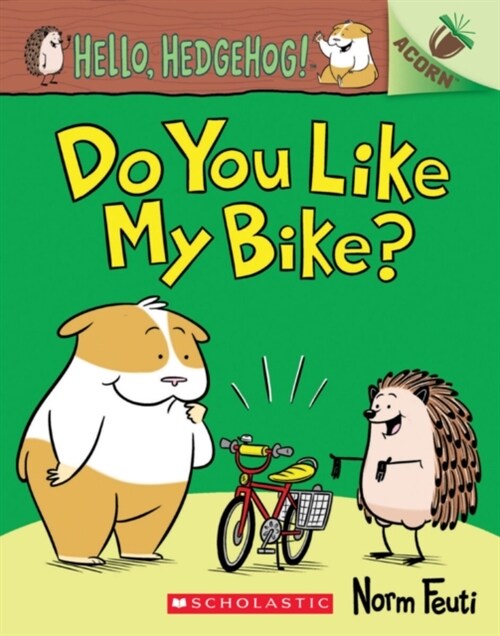 Hello, Hedgehog: Do You Like My Bike? (Paperback)