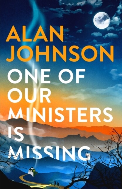 One Of Our Ministers Is Missing : From the award-winning writer and former MP (Paperback)