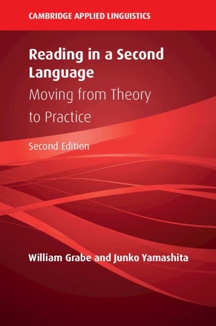 Reading in a Second Language : Moving from Theory to Practice (Paperback, 2 Revised edition)