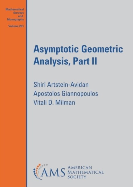 Asymptotic Geometric Analysis, Part II (Paperback)