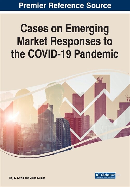 Cases on Emerging Market Responses to the COVID-19 Pandemic (Paperback)