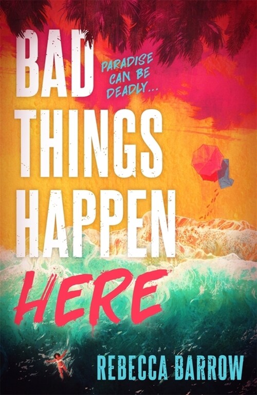 Bad Things Happen Here : this summers hottest thriller (Paperback)