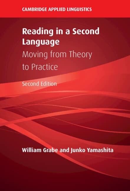 Reading in a Second Language : Moving from Theory to Practice (Hardcover, 2 Revised edition)