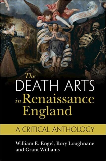 The Death Arts in Renaissance England : A Critical Anthology (Hardcover)