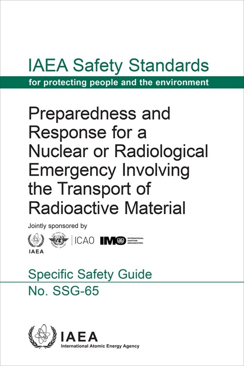 Preparedness and Response for a Nuclear or Radiological Emergency Involving the Transport of Radioactive Material (Paperback)