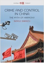 Crime and Control in China : The Myth of Harmony (Hardcover)