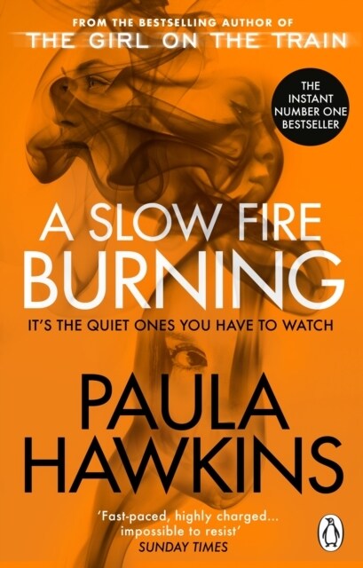 A Slow Fire Burning : The addictive bestselling Richard & Judy pick from the multi-million copy bestselling author of The Girl on the Train (Paperback)
