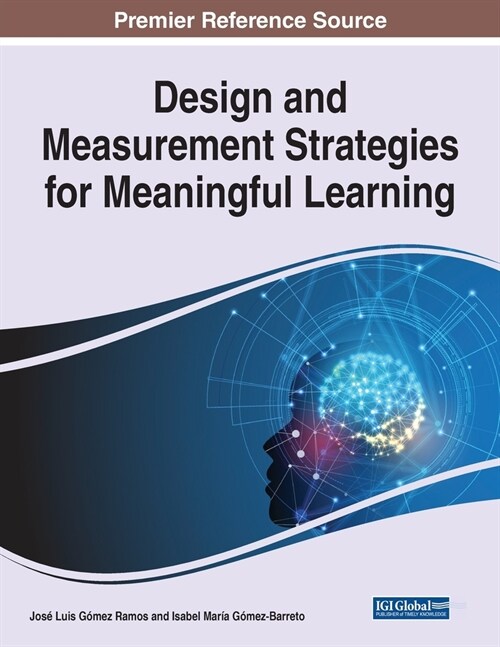 Design and Measurement Strategies for Meaningful Learning (Paperback)