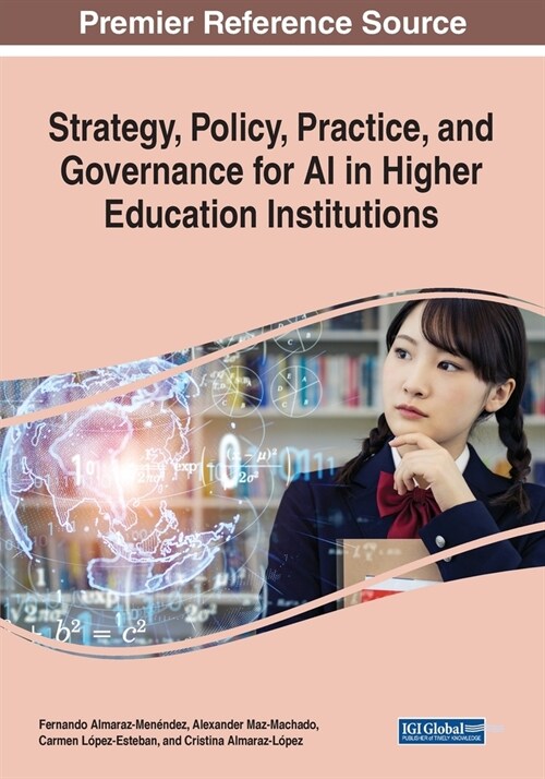 Strategy, Policy, Practice, and Governance for AI in Higher Education Institutions (Paperback)