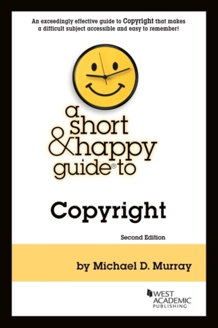 Murrays A Short & Happy Guide to Copyright (Paperback, 2 Revised edition)