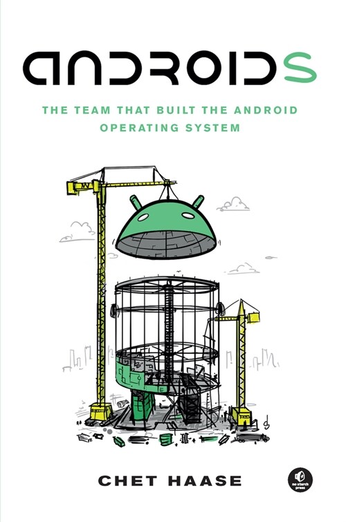 Androids: The Team That Built the Android Operating System (Paperback)