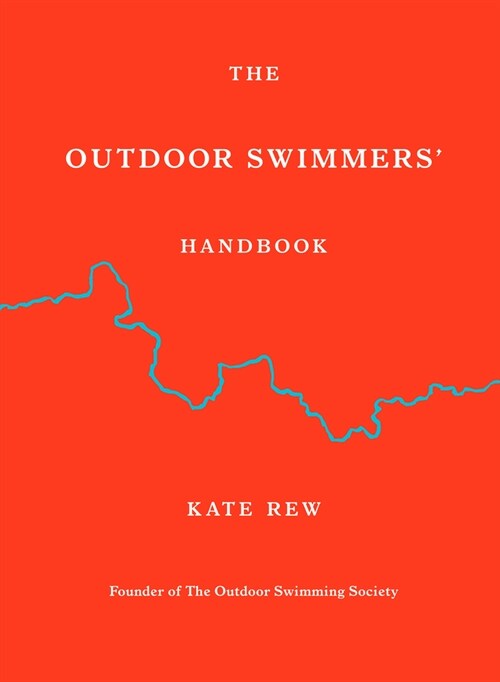 The Outdoor Swimmers Handbook (Hardcover)